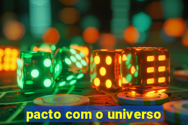 pacto com o universo